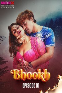 Bhookh (2024) Season 1 MoodX Web Series